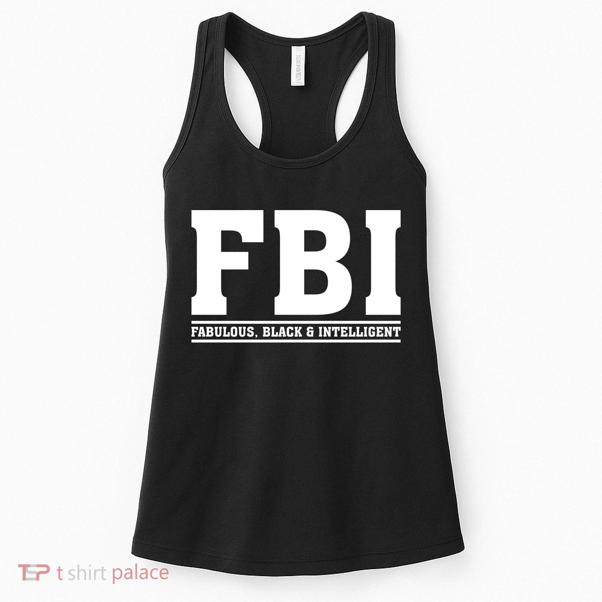 FBI Fabulous Black And Intelligent Women's Tank Top