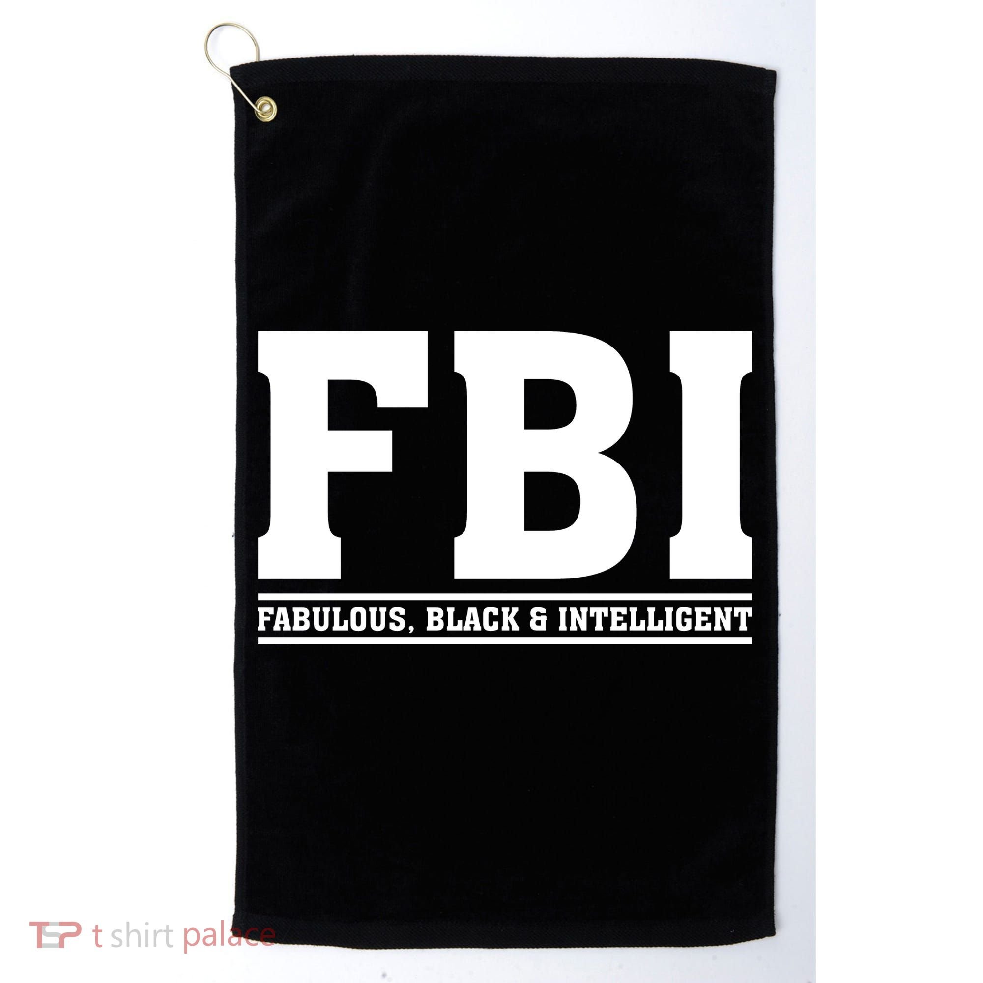 FBI Fabulous Black And Intelligent Golf Towel