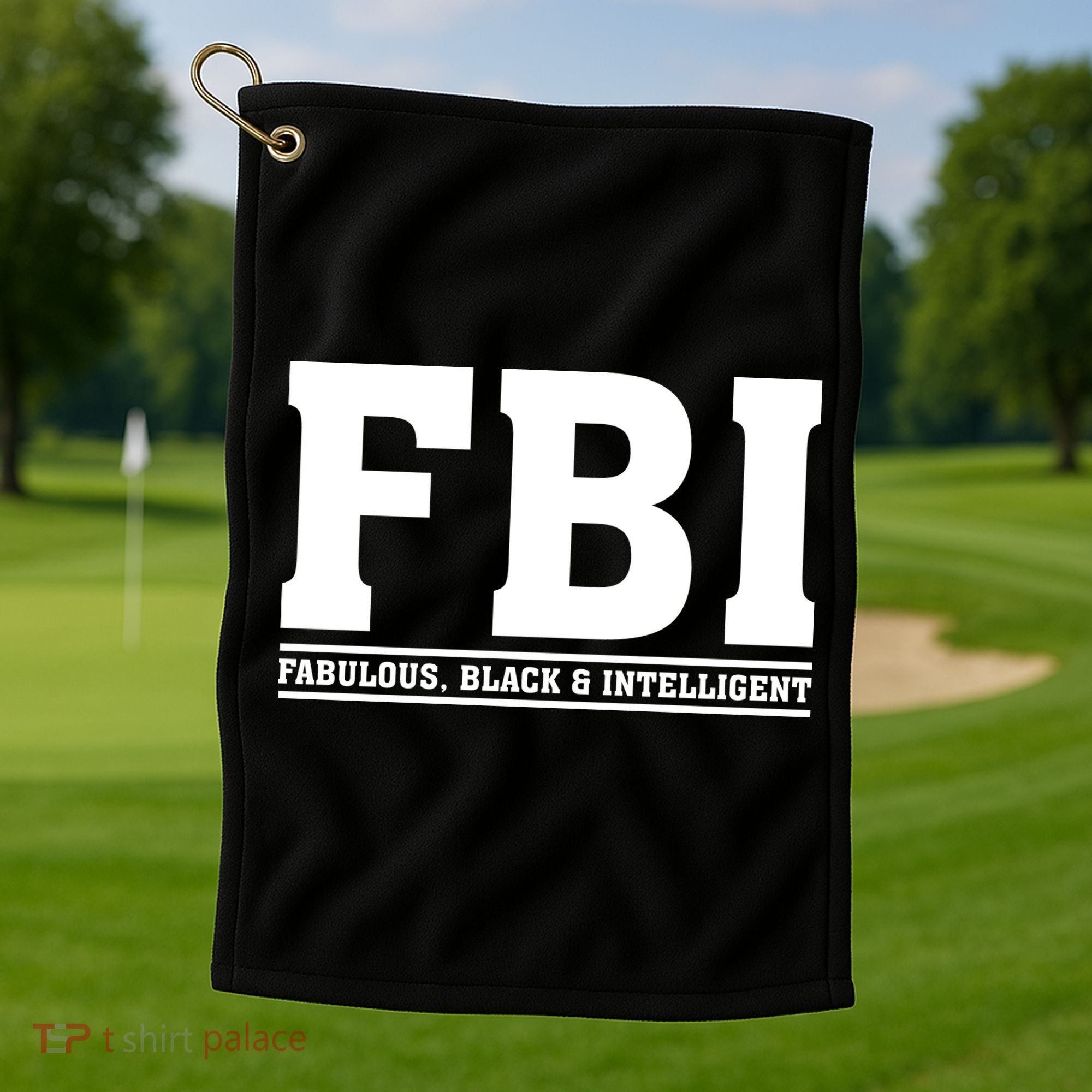FBI Fabulous Black And Intelligent Golf Towel