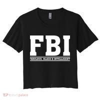 FBI Fabulous Black And Intelligent Women's Crop Top Tee thumb 0