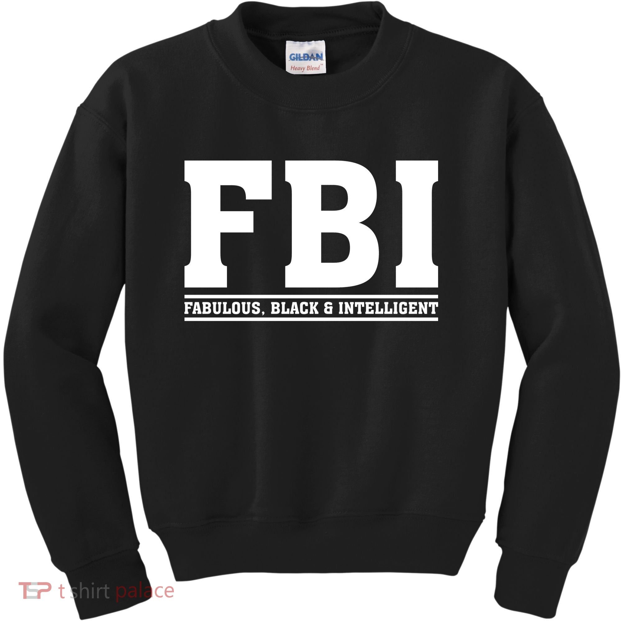 FBI Fabulous Black And Intelligent Kids Sweatshirt
