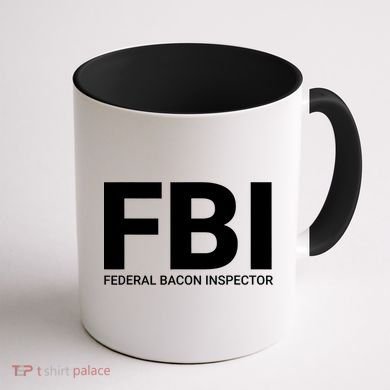 FBI Federal Bacon Inspector Funny Bacon Coffee Mug back