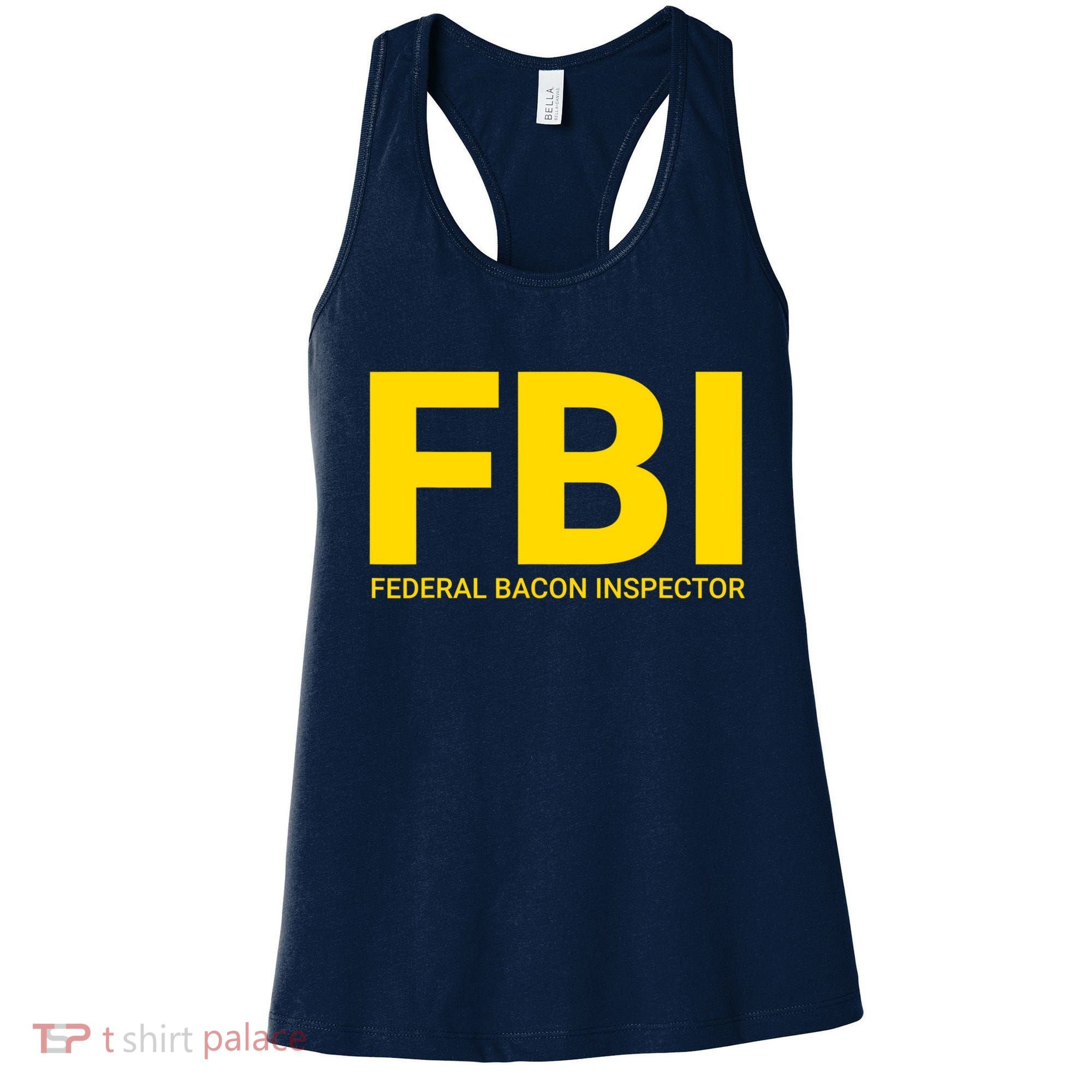 FBI Federal Bacon Inspector Funny Bacon Women's Tank Top