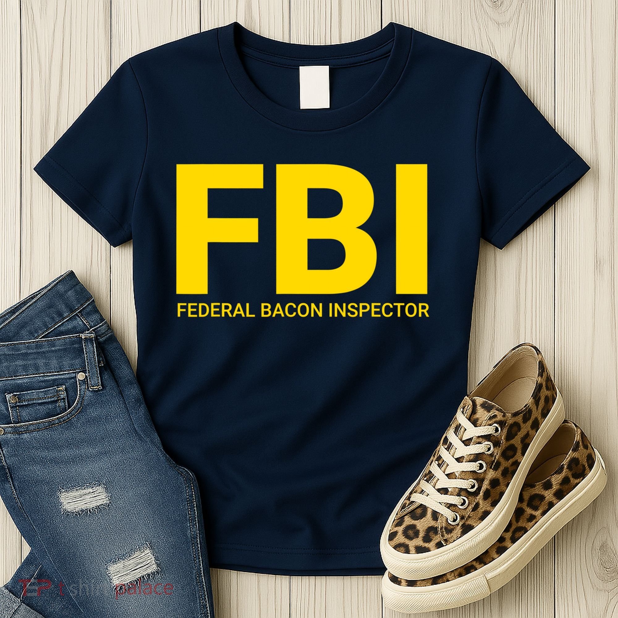FBI Federal Bacon Inspector Funny Bacon Women's T-Shirt