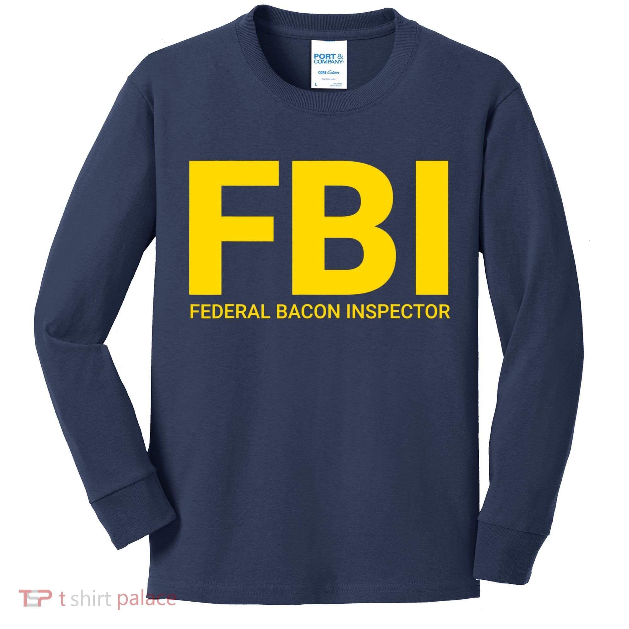 FBI Federal Bacon Inspector Funny Bacon Kids Long Sleeve Shirt