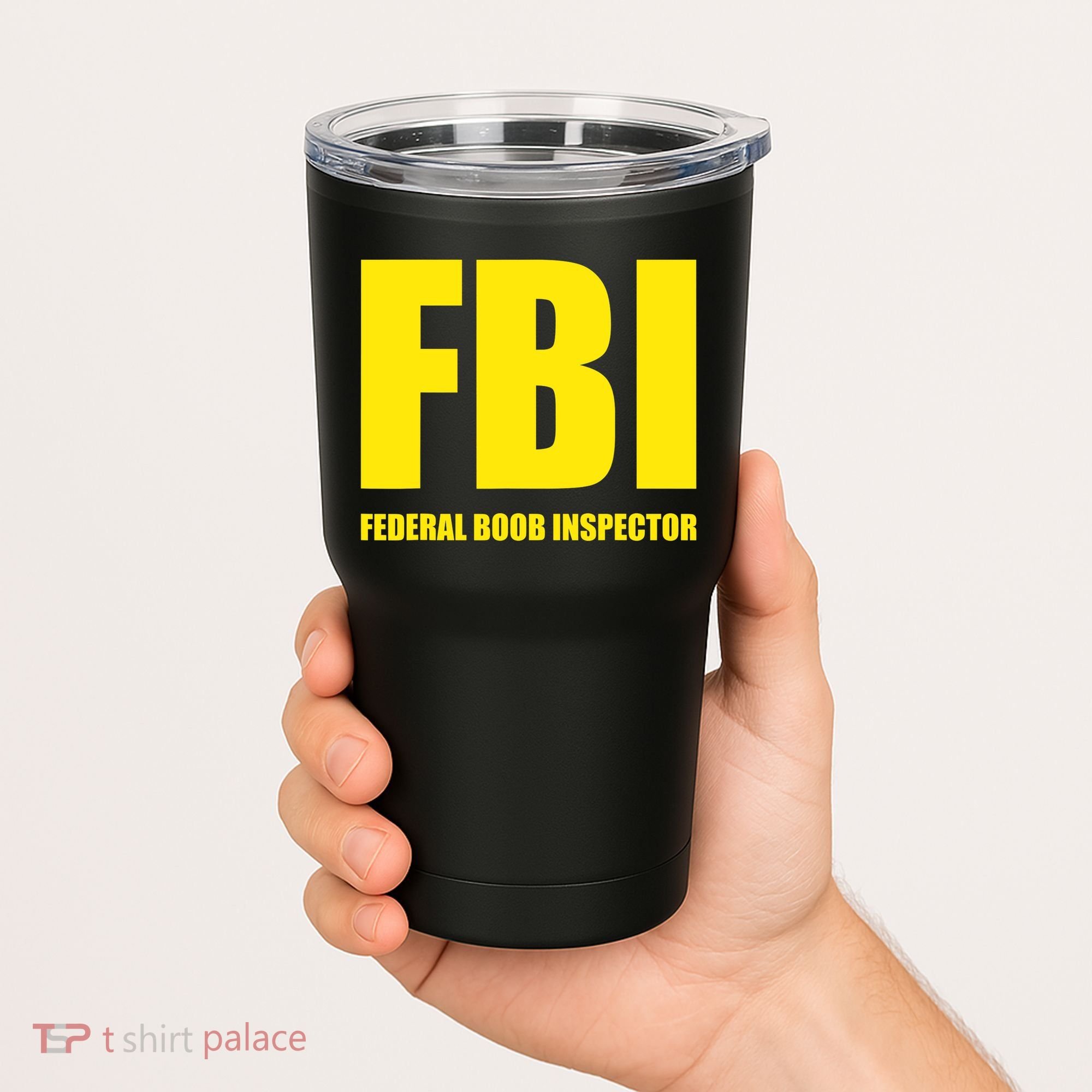 FBI Federal Boob Inspector Funny Saying Dad Joke Tumbler