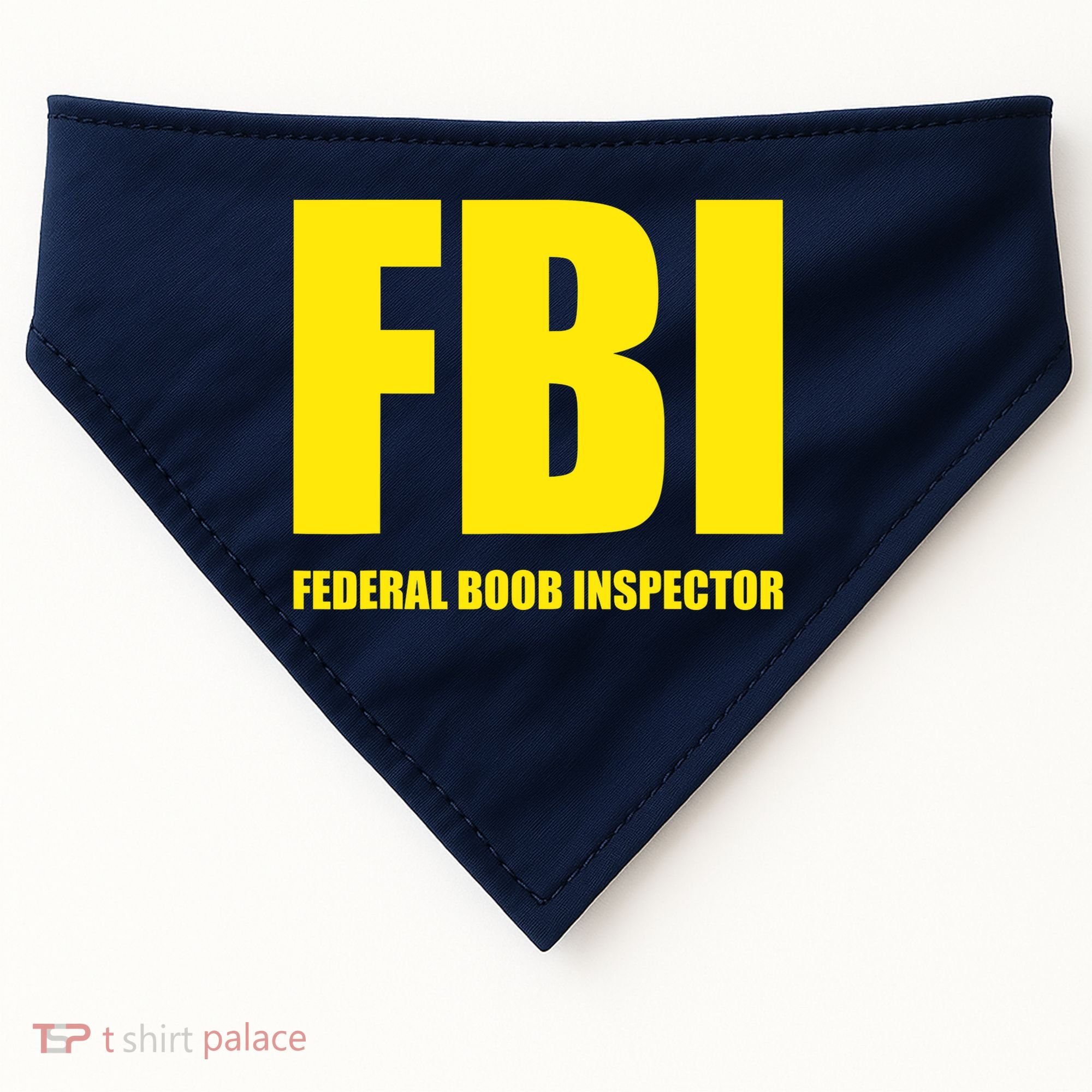 FBI Federal Boob Inspector Funny Saying Dad Joke USA-Made Doggie Bandana