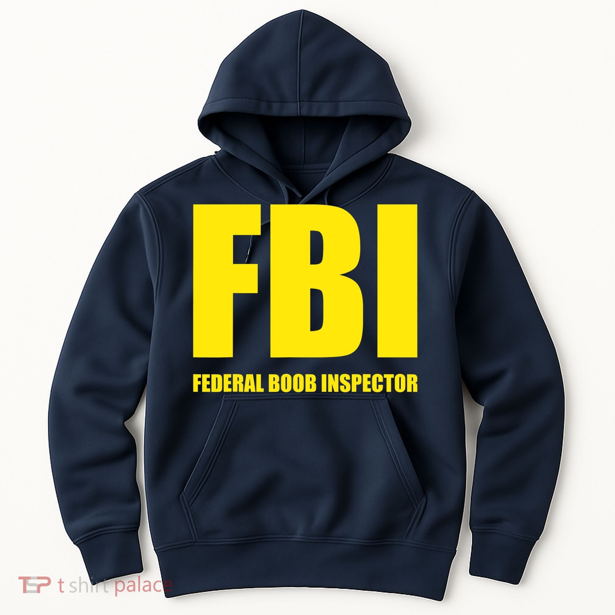 FBI Federal Boob Inspector Funny Saying Dad Joke Hoodie