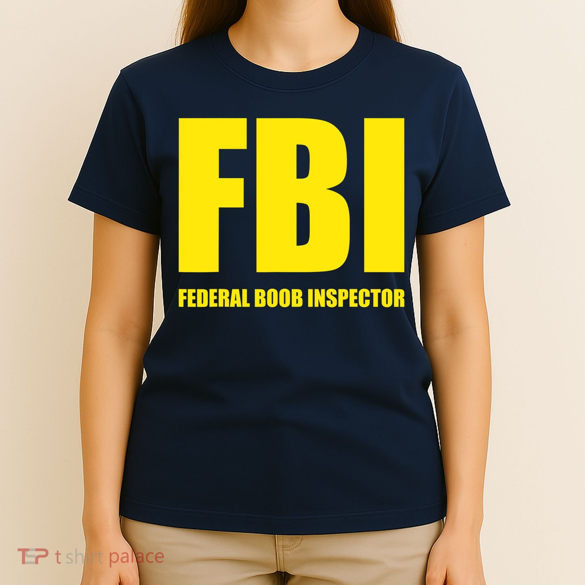 FBI Federal Boob Inspector Funny Saying Dad Joke T-Shirt