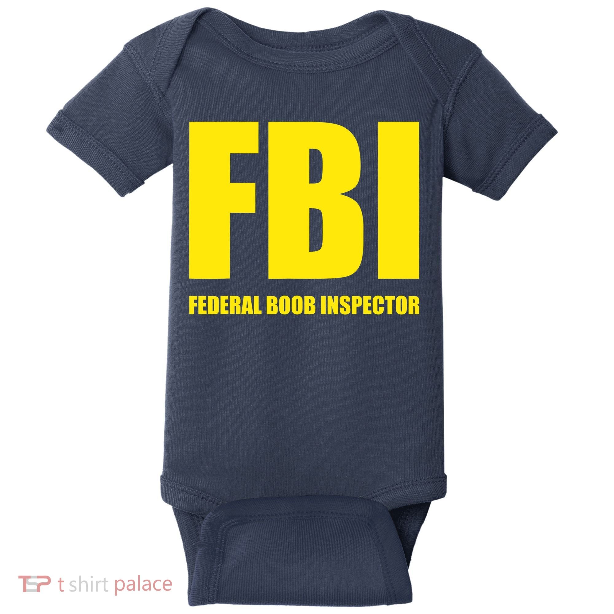 FBI Federal Boob Inspector Funny Saying Dad Joke Baby Bodysuit