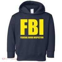 FBI Federal Boob Inspector Funny Saying Dad Joke Toddler Hoodie thumb 0