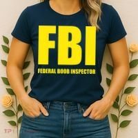 FBI Federal Boob Inspector Funny Saying Dad Joke Women's T-Shirt thumb 2