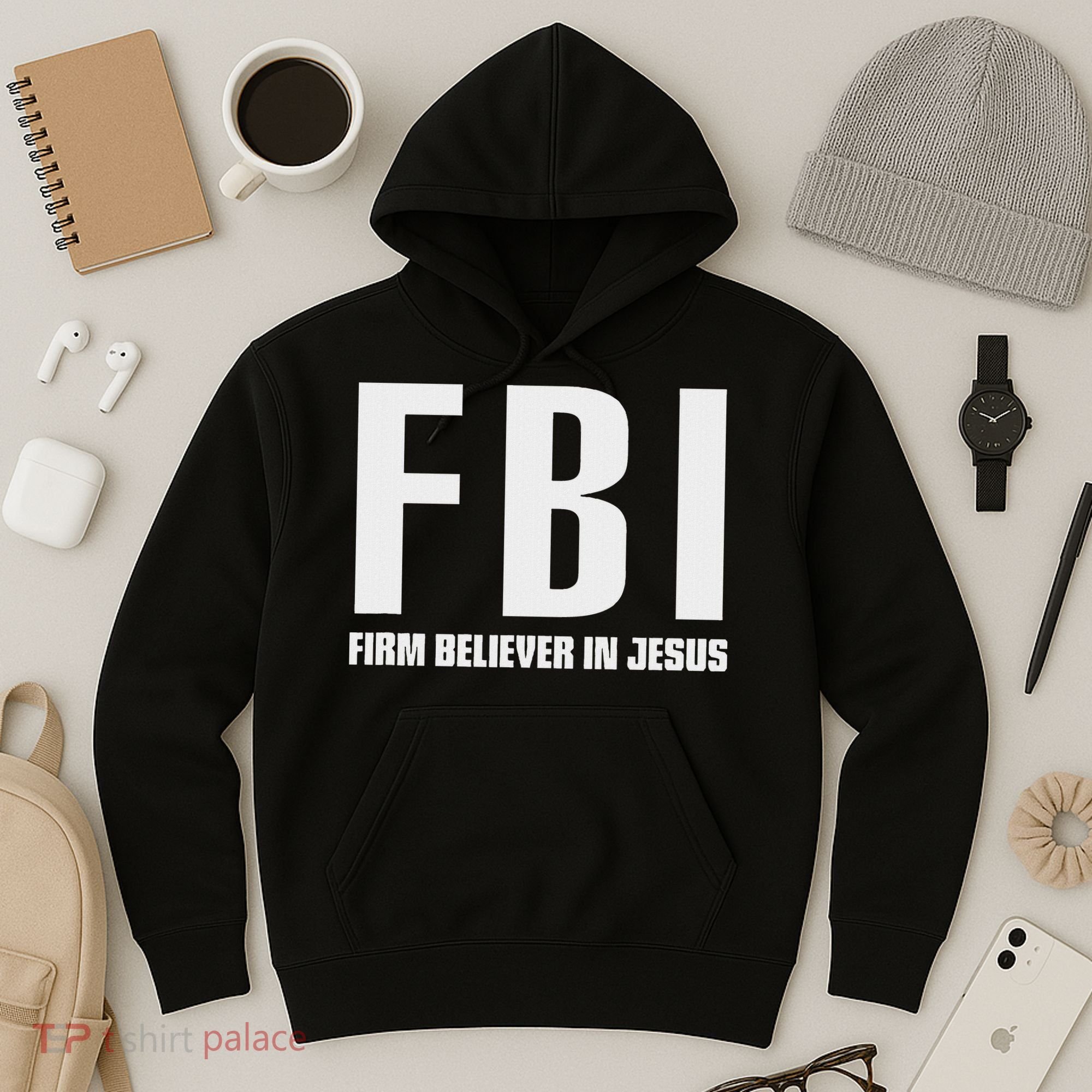 Fbi Firm Believer In Jesus Hoodie