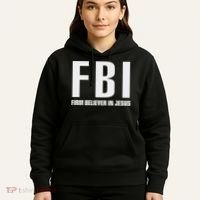 Fbi Firm Believer In Jesus Hoodie thumb 5