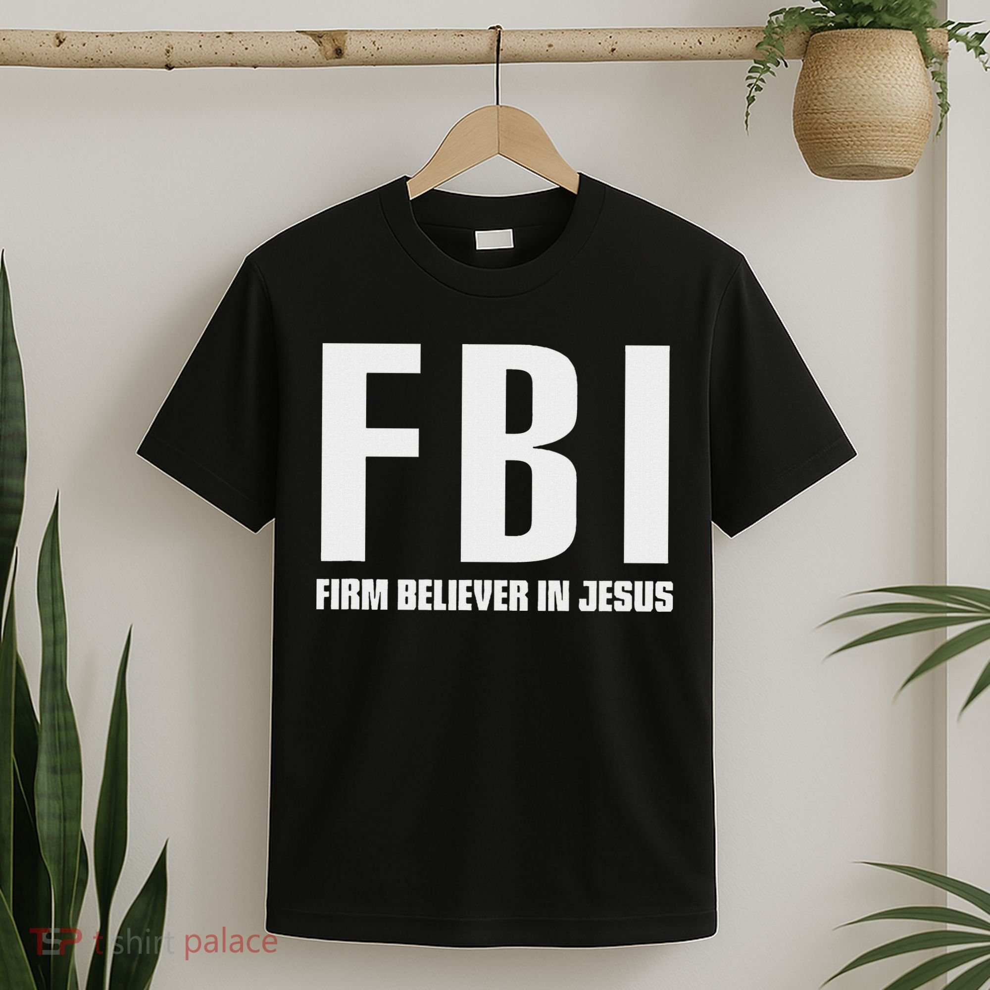 Fbi Firm Believer In Jesus T-Shirt