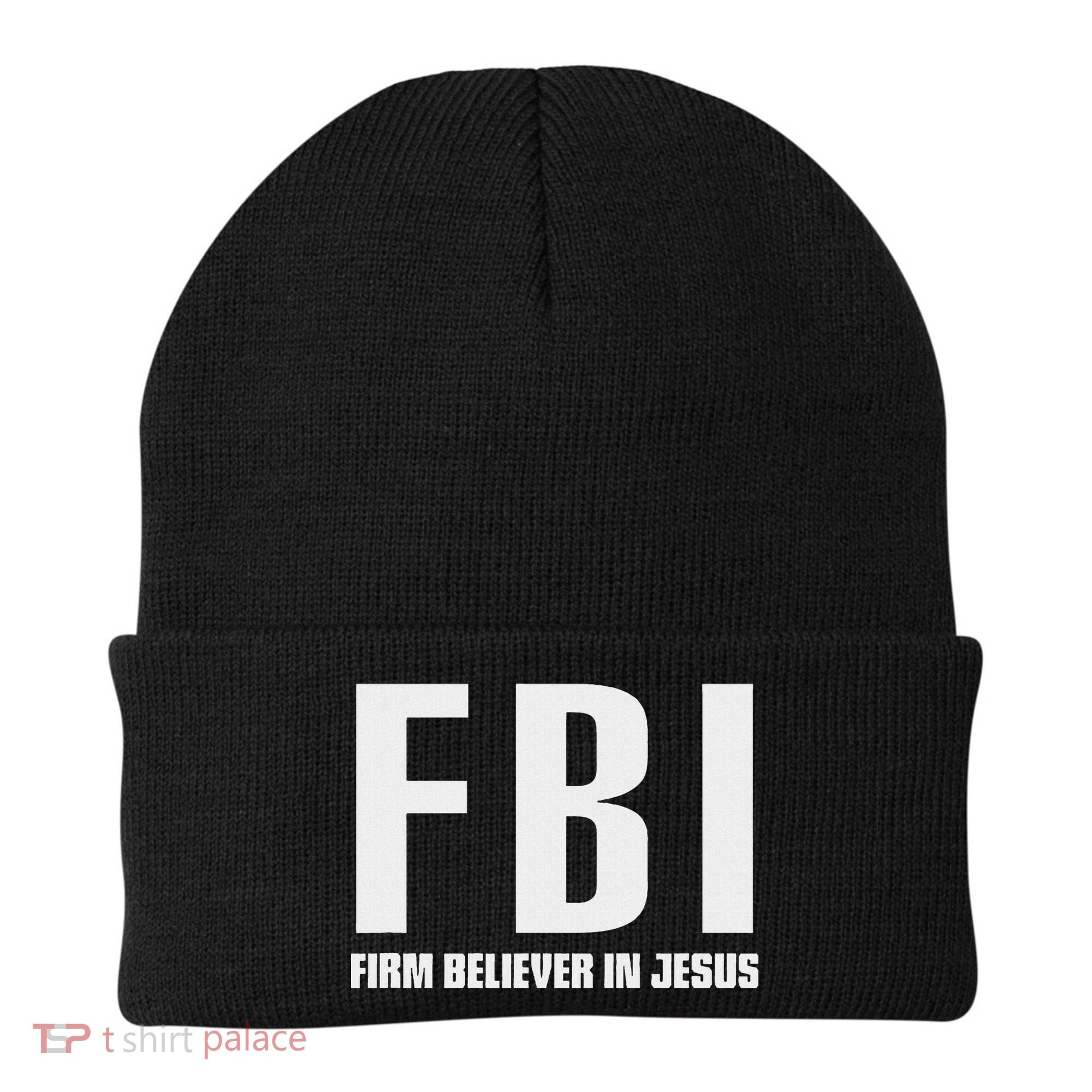 Fbi Firm Believer In Jesus Beanie