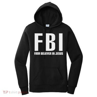 Fbi Firm Believer In Jesus Women's Hoodie