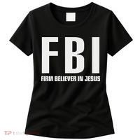 Fbi Firm Believer In Jesus Women's T-Shirt thumb 0
