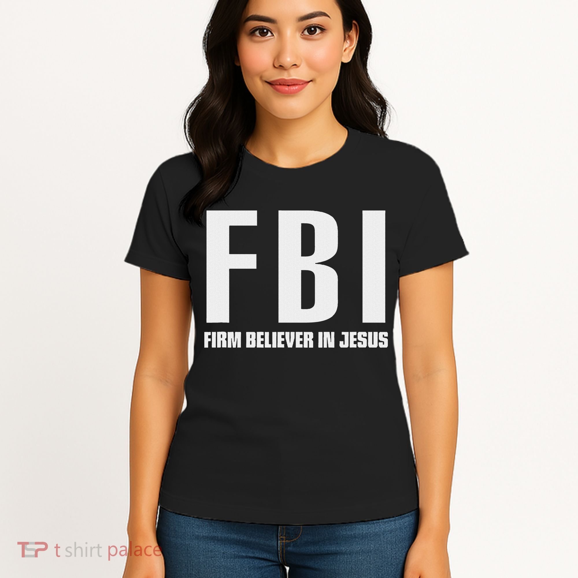 Fbi Firm Believer In Jesus Women's T-Shirt
