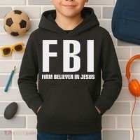 Fbi Firm Believer In Jesus Kids Hoodie thumb 2