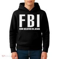 Fbi Firm Believer In Jesus Kids Hoodie thumb 4