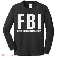 Fbi Firm Believer In Jesus Kids Long Sleeve Shirt thumb 0