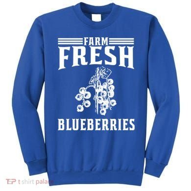 Farm Fresh Blueberries Gift Blueberry Farmer Gift Sweatshirt