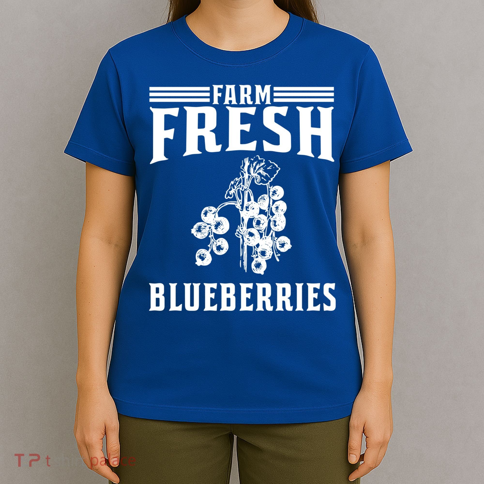 Farm Fresh Blueberries Gift Blueberry Farmer Gift T-Shirt