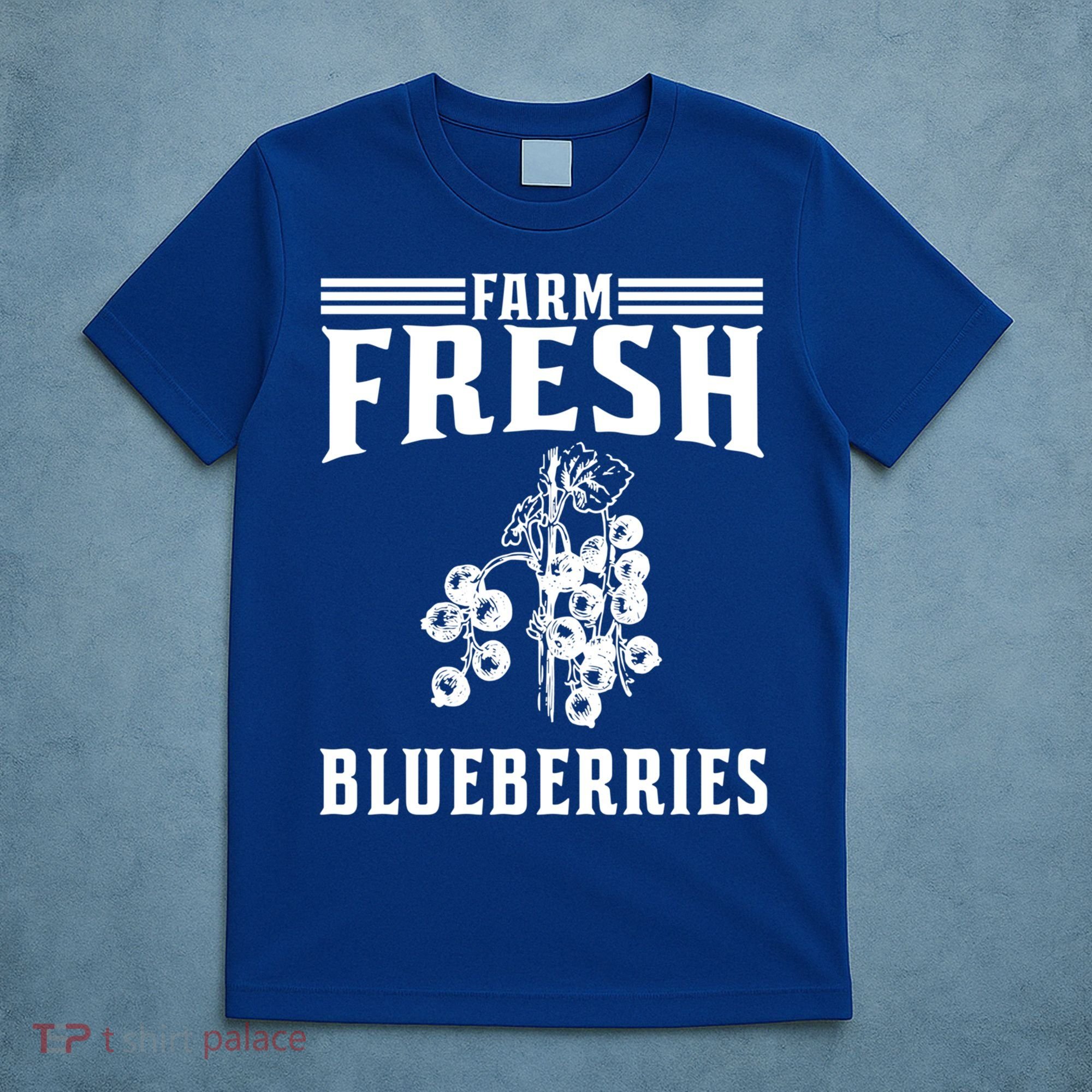 Farm Fresh Blueberries Gift Blueberry Farmer Gift T-Shirt