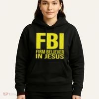 Fbi Firm Believer In Jesus 2025 Hoodie thumb 5