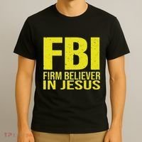 Fbi Firm Believer In Jesus 2025 T-Shirt thumb 3