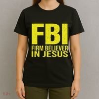 Fbi Firm Believer In Jesus 2025 T-Shirt thumb 4