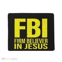 Fbi Firm Believer In Jesus 2025 Mousepad thumb 0