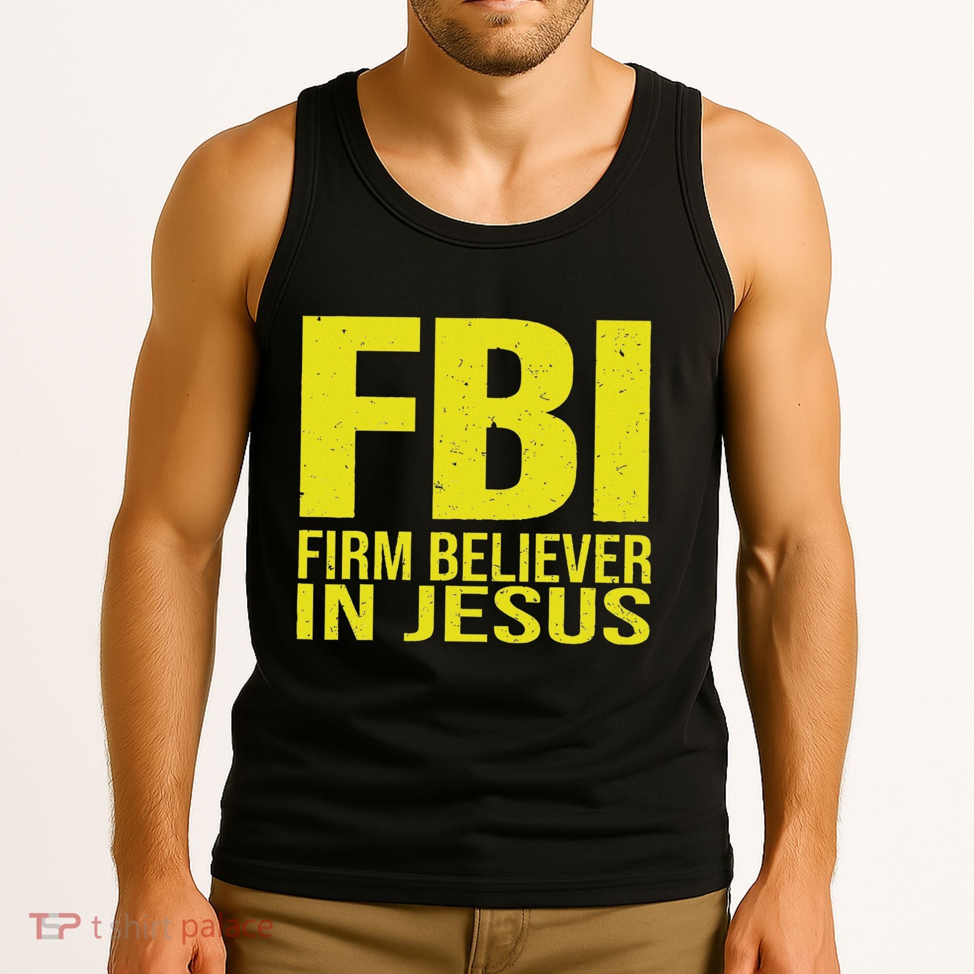Fbi Firm Believer In Jesus 2025 Tank Top