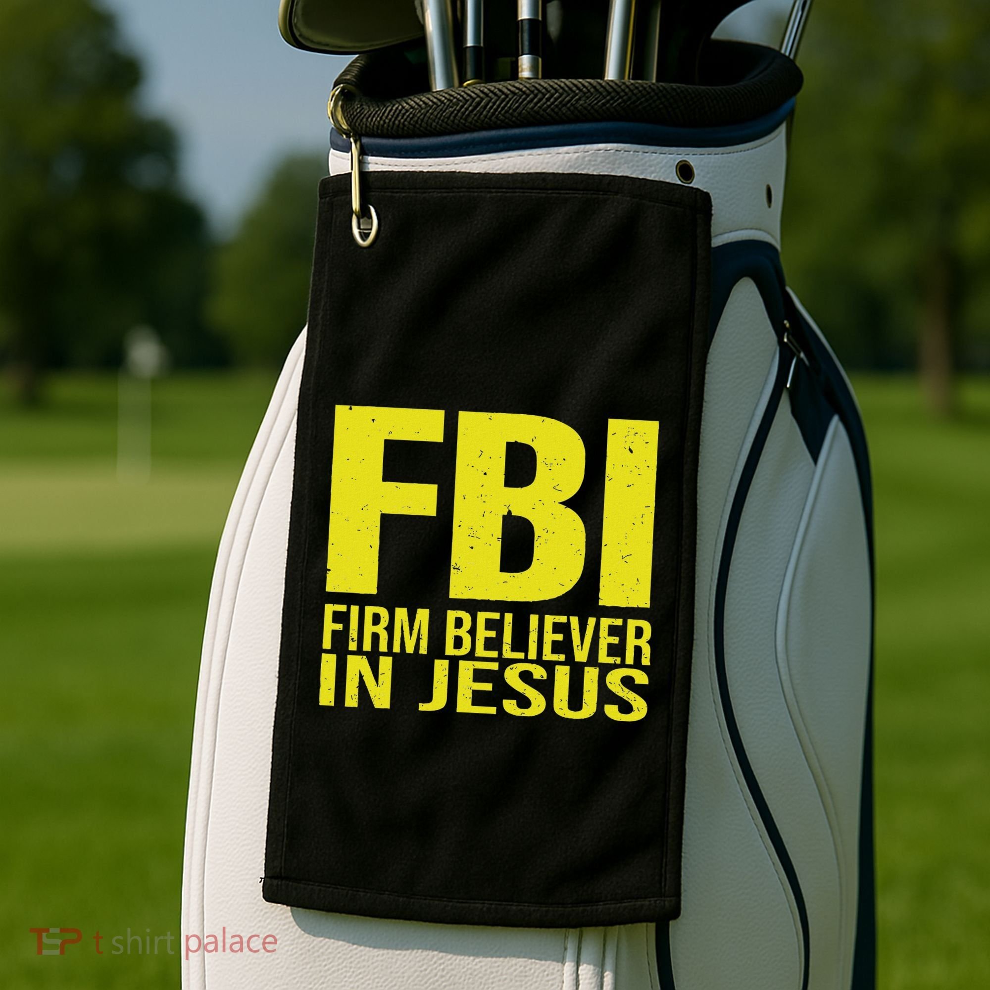 Fbi Firm Believer In Jesus 2025 Golf Towel