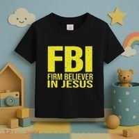 Fbi Firm Believer In Jesus 2025 Toddler T-Shirt thumb 3