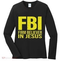 Fbi Firm Believer In Jesus 2025 Women's Long Sleeve Shirt thumb 0