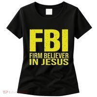 Fbi Firm Believer In Jesus 2025 Women's T-Shirt thumb 0