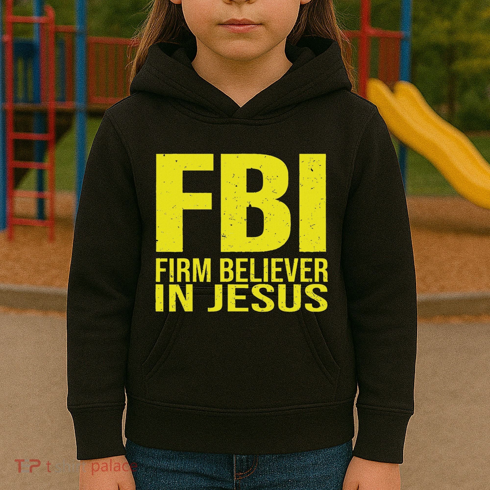 Fbi Firm Believer In Jesus 2025 Kids Hoodie