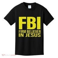 Fbi Firm Believer In Jesus 2025 Kids T-Shirt thumb 0