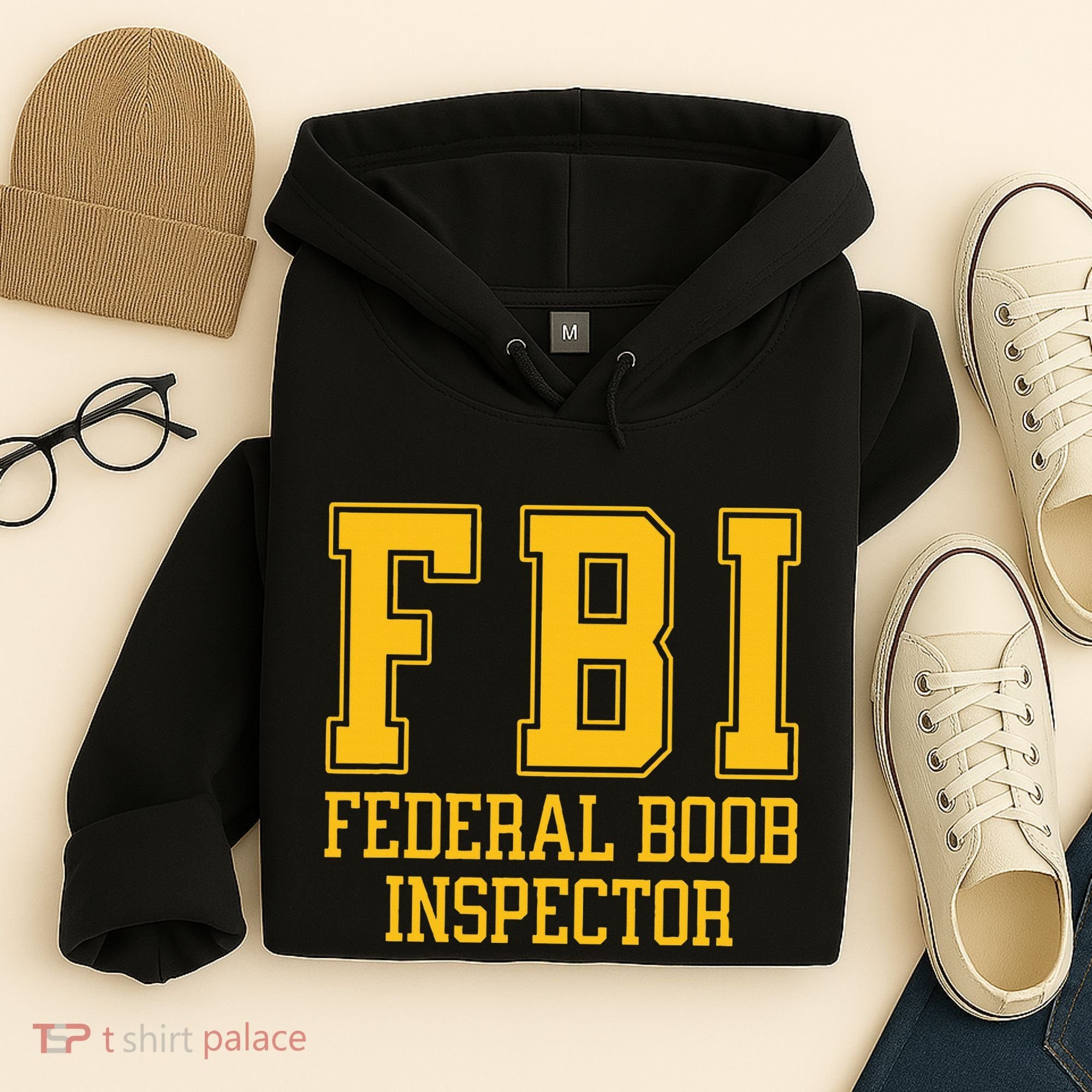 Fbi Federal Boob Inspector Funny Saying Fathers Hoodie