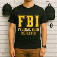 Fbi Federal Boob Inspector Funny Saying Fathers T-Shirt thumb 6