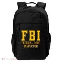 Fbi Federal Boob Inspector Funny Saying Fathers Backpack thumb 0