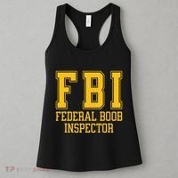 Fbi Federal Boob Inspector Funny Saying Fathers Women's Tank Top thumb 3