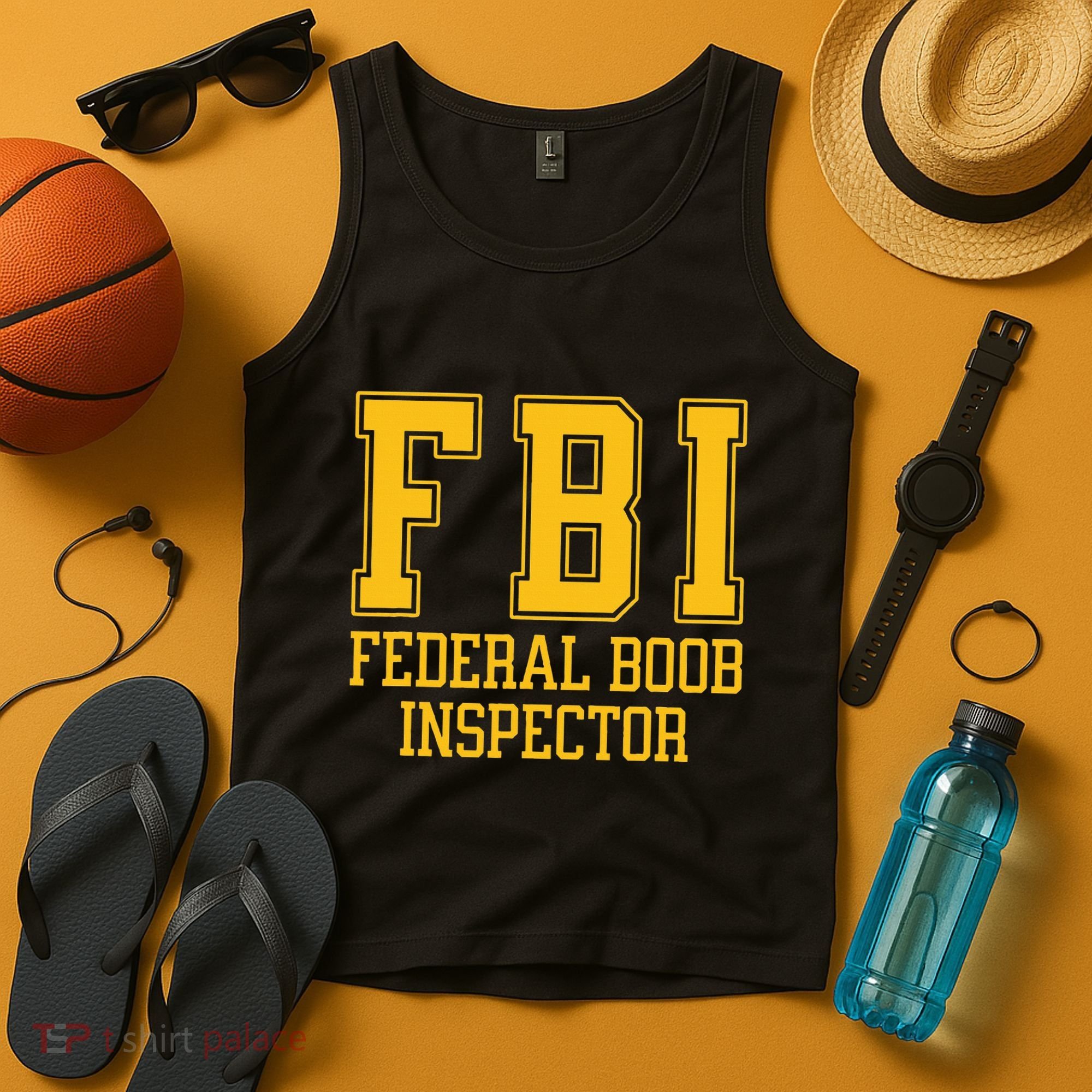 Fbi Federal Boob Inspector Funny Saying Fathers Tank Top