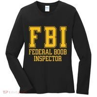 Fbi Federal Boob Inspector Funny Saying Fathers Women's Long Sleeve Shirt thumb 0