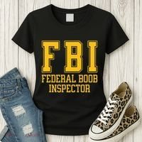 Fbi Federal Boob Inspector Funny Saying Fathers Women's T-Shirt thumb 3