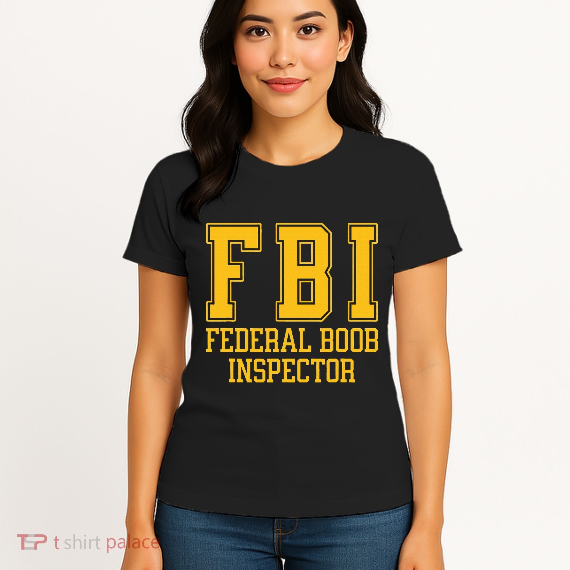Fbi Federal Boob Inspector Funny Saying Fathers Women's T-Shirt