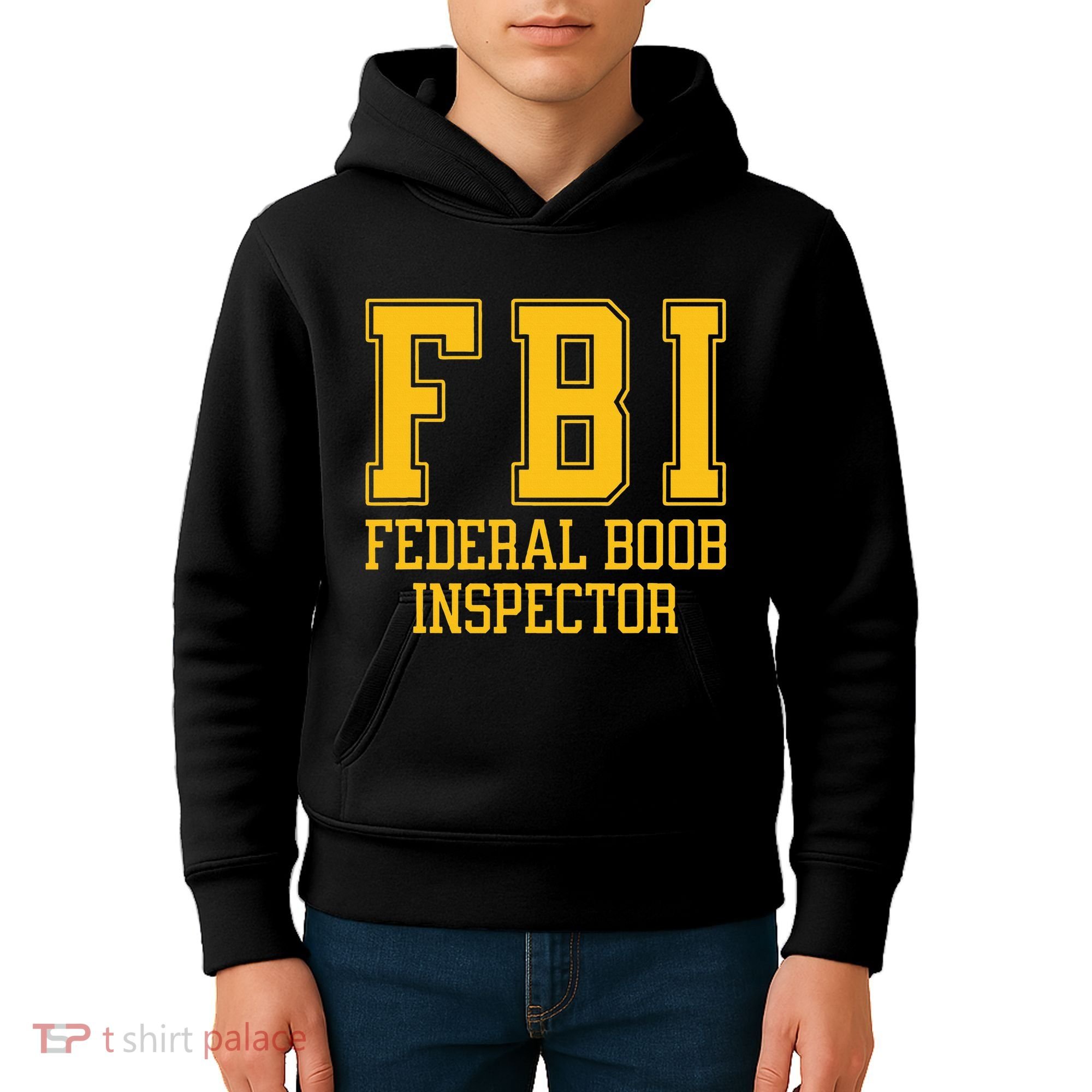 Fbi Federal Boob Inspector Funny Saying Fathers Kids Hoodie