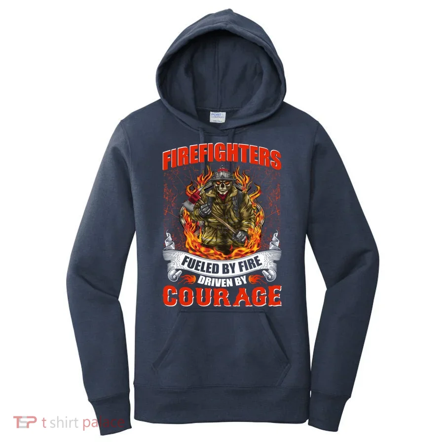 Firefighters Fueled By Fire Driven By Courage Women's Hoodie